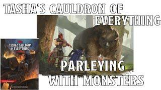 Parleying with Monsters in Tasha's Cauldron of Everything | Nerd Immersion