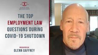 The Top Employment Law Questions During COVID-19 Shutdown