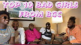 TOP 10 BGC GIRLS OF ALL TIME!!!