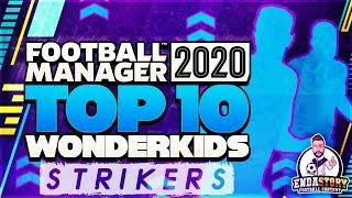 Top 10 Wonderkid Strikers in FM20 - Football Manager 20