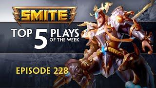 SMITE - Top 5 Plays - Episode 228