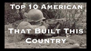 Top 10 American Made Guns That Built This Country