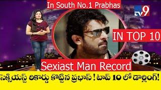 Young Rebal Star Prabhas gets Place in Top 10 | Sexiest Asian Men | From South No.1