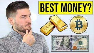 The Best Form of Money: Bitcoin vs Gold vs Fiat