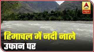 Kullu Rivers Brimming Post Downpour | Mausam Top 10