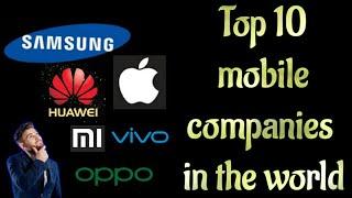 Top 10 Mobile Companies in the world / Real World Information