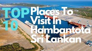 Top 10 Visiting Place In Hambantota Sri Lanka