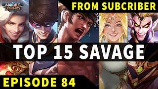 Mobile Legends TOP 15 SAVAGE Moments Episode 84 ● FULL HD