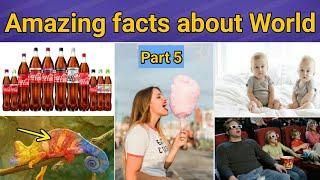 Top 10 amazing facts all around the world |  Unique facts | Fun facts | Part 5