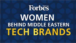 Top 10 Women Behind Middle Eastern #Tech Brands