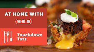 Game Day Touchdown Tots| At Home with H-E-B