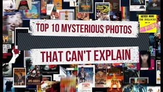 Top 10 Mysterious Photos That Refuse To Be Explained