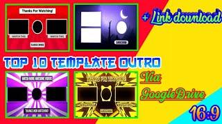 Free Top 10 Outro/End screen + Link download in descripsion