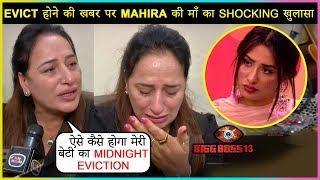 Mahira Sharma's Mother DENIES Mahira's Midnight EVICTION In Bigg Boss 13