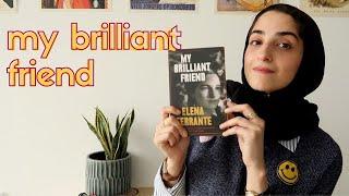 My Brilliant Friend | female friendships, retrospect, & self-actualization | book review