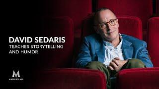 David Sedaris Teaches Storytelling and Humor | Official Trailer | MasterClass