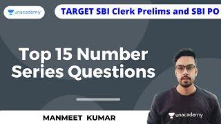 Top 15 Number Series Questions  for SBI Clerk Prelims and SBI PO | Manmeet Kumar