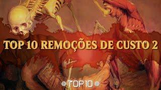 TOP 10 Remoções de custo 2 do Magic: The Gathering!