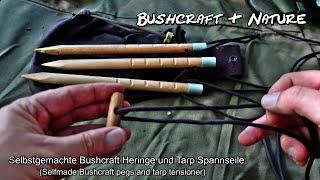 Bushcraft Heringe und Tarp Seilspanner (Bushcraft pegs and tarp rope tensioner)