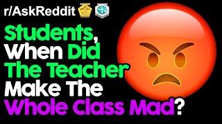 When Did The Teacher Make The Whole Class Angry? (r/AskReddit Top Posts | Reddit Stories)