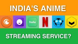 India's Anime Streaming Service?