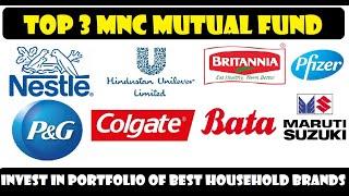 BEST 3 MNC MUTUAL FUND FOR LONG TERM WEALTH CREATION