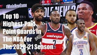 Top 10 Highest Paid Point Guards In The NBA For The 2020 21 Season