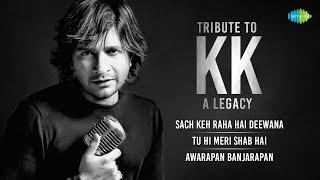 Tribute to KK - A Legacy| Sach Keh Raha Hai Deewana |Tu Hi Meri Shab Hai |Best of KK Songs Playlist