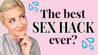 This Sex Hack Will CHANGE YOUR LIFE