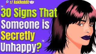 Askreddit, What are signs that someone is secretly unhappy (r/AskReddit Top Posts | Reddit Stories)
