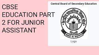 CBSE: JR. ASSISTANT TOP 10 BEST QUESTION FOR SCHOOL AWARENESS, EDUCATION AND ITS ADMINISTRATION