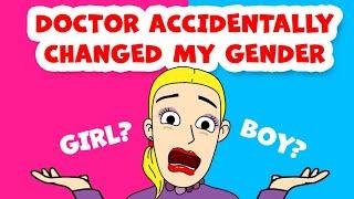 Doctor ACCIDENTALLY CHANGED MY GENDER