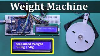 How to make Digital Weight Measuring Machine with Arduino | Arduino Project