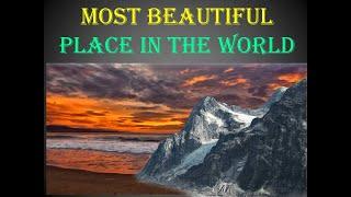 most beautiful place in the world |  Top 10 most beautiful places in the world