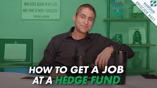 How to Get A Job at A Hedge Fund