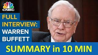 Warren Buffett CNBC Full Interview 10 Minute Summary Podcast - Berkshire Hathaway