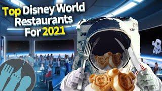 Top Disney World Restaurants for 2021!