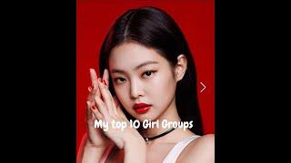 My top 10 girl groups