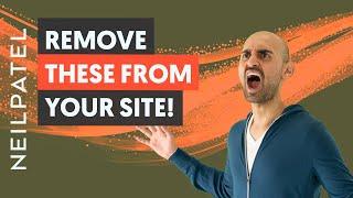 8 Things to Remove From Your Website Immediately If You Want to Rank on Google