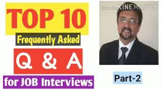 TOP 10 Frequently Asked Questions & Impressive Answers for JOB Interviews I Part-2