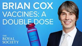 Vaccines: a double dose with Professor Brian Cox | The Royal Society