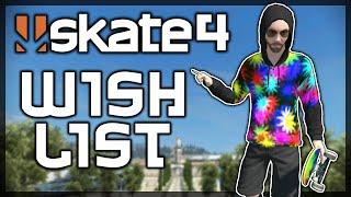 TOP 10 Things I Want In Skate 4