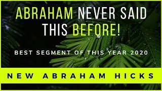 Abraham Hicks 2020-Abraham Never Said This Before! (Law of Attraction)