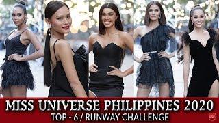 TOP 6 BEST IN RUNWAY CHALLENGE - MISS UNIVERSE PHILIPPINES 2020 @ OMG Pageant & Glamour