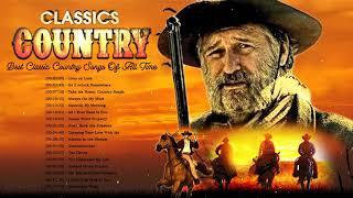 Top Country Music Best Songs Ever - Greatets Hits Old Country Music With Oldies Playlist