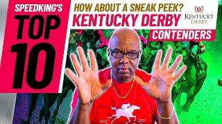 TOP 10 2022 KENTUCKY DERBY CONTENDERS | "Don't Believe The Hype" "Forbidden Kingdom Is Over Rated"