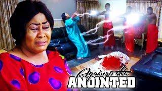 AGAINST THE ANOINTED - African Movies 2020 Nollywood Nigerian Movies 2020