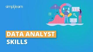 Top 10 Skills To Become a Data Analyst In 2021 | Data Analyst Skills | Data Analytics | Simplilearn