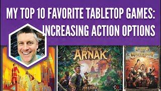 My Top 10 Favorite Games with Increasing Action Options