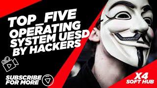 Top 5 operating systems used by hackers